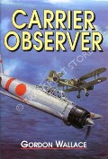 Carrier Observer  by WALLACE, Gordon 